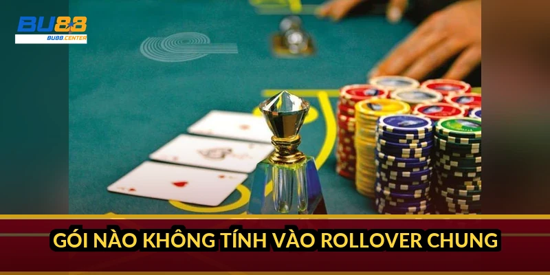 Khuyến mãi BU88 2026: các gói thưởng, điều kiện nhận và rollover Gói nào không tính vào rollover chung?