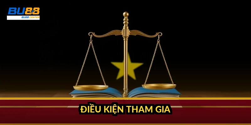 Điều khoản và điều kiện BU88: quy định chính thức người chơi cần tuân thủ Điều kiện tham gia